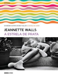 A Estrela de Prata by Jeannette Walls, book cover