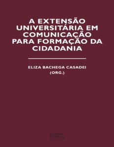 Capa do livro A extensão universitária em comunicação para a formação da cidadania, de Eliza Bachega Casadei