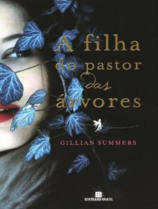 A Filha do Pastor das Árvores by Gillian Summers, book cover