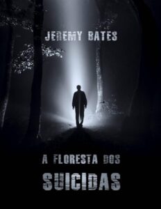 A Floresta dos Suicidas by Jeremy Bates, book cover