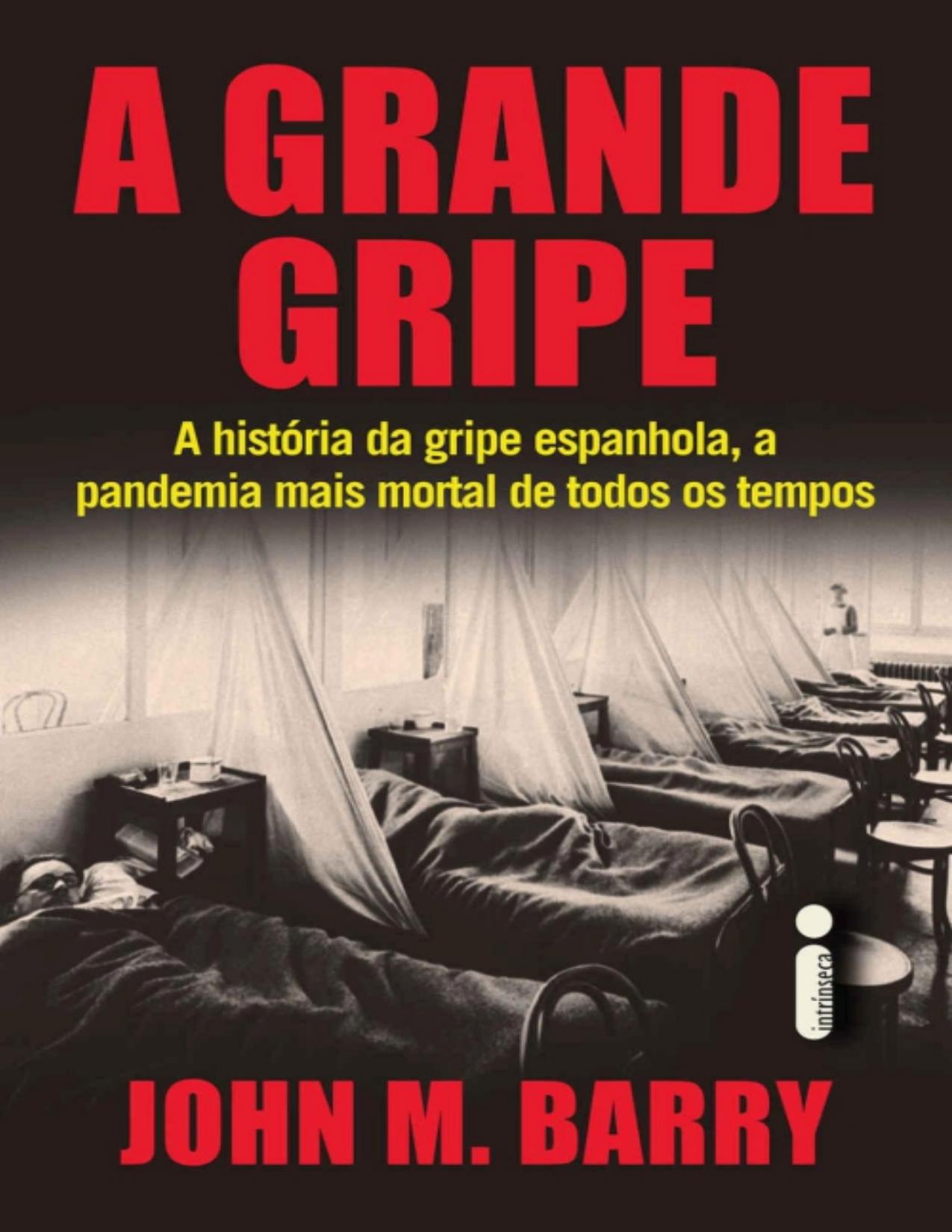 Capa do livro A Grande Gripe, de John M. Barry