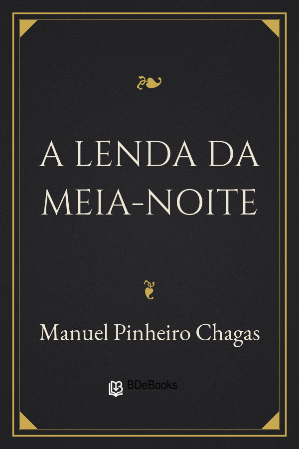 Capa do livro A Lenda da Meia-Noite, de Manuel Pinheiro Chagas