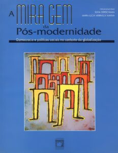 A miragem da pós-modernidade: democracia e políticas sociais no contexto da globalização by Silvia Gerschman, book cover