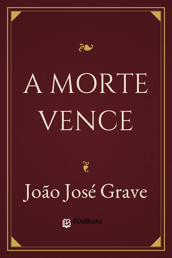 Capa do livro A Morte Vence, de João José Grave