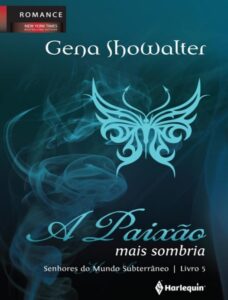 A Paixão Mais Sombria by Gena Showalter, book cover