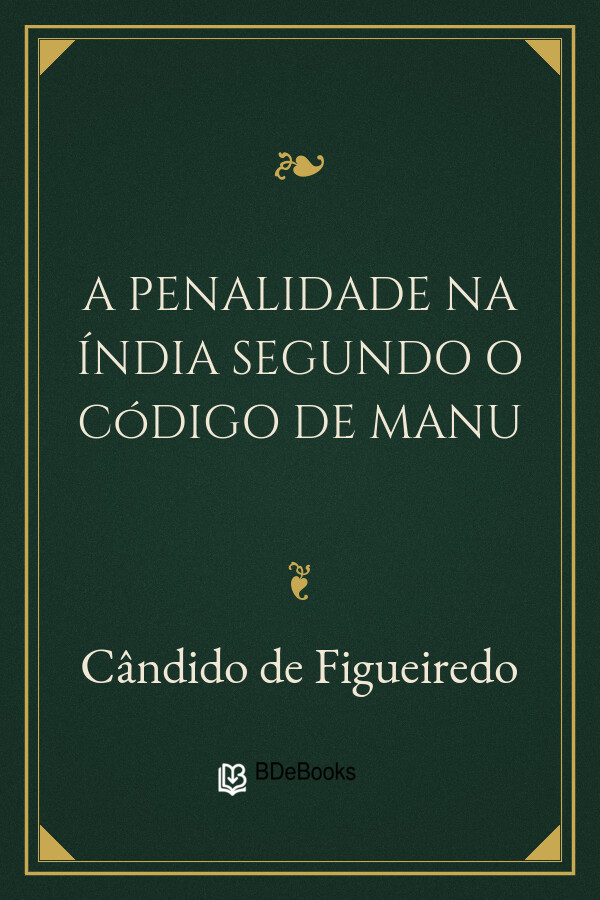 Capa do livro A penalidade na Índia segundo o Código de Manu, de Cândido de Figueiredo