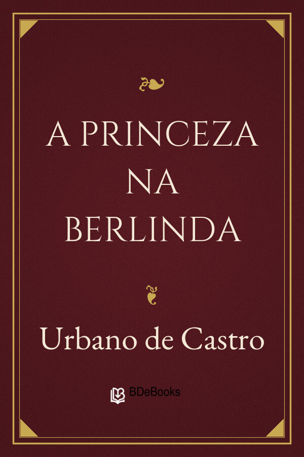 Capa do livro A Princeza na Berlinda, de Urbano de Castro