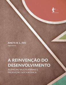 Capa do livro A reinvenção do desenvolvimento, de Anete B. L. Ivo