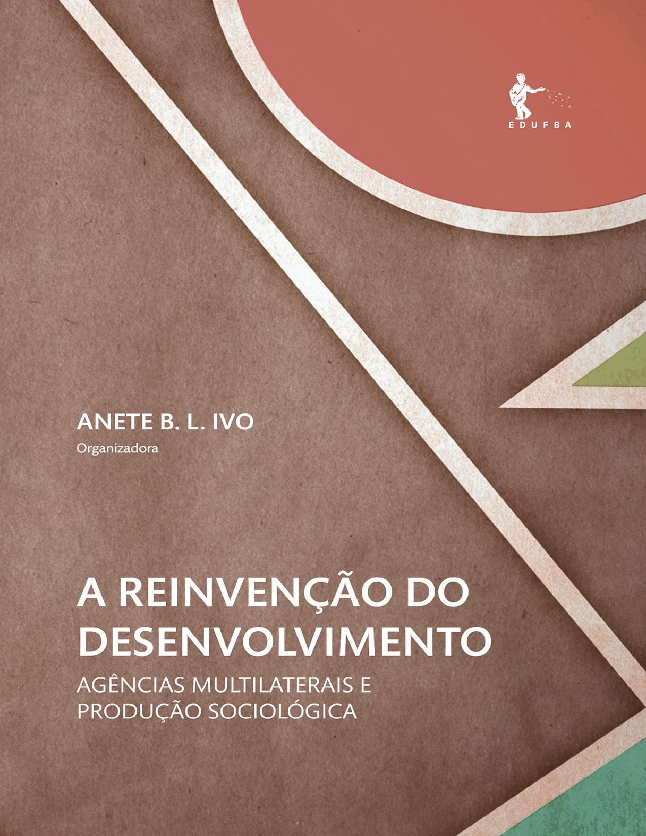 Capa do livro A reinvenção do desenvolvimento, de Anete B. L. Ivo