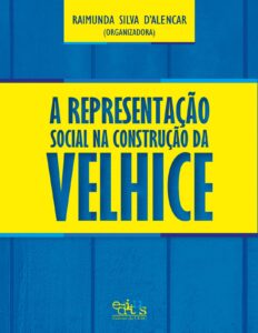 Capa do livro A representação social na construção da velhice, de Raimunda Silva D’Alencar