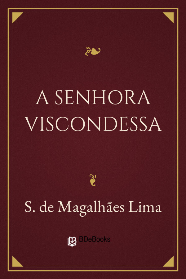 Capa do livro A Senhora Viscondessa, de S. de Magalhães Lima