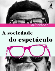 Capa do livro A Sociedade do Espetáculo, de Guy Debord