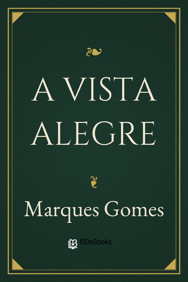 Capa do livro A Vista Alegre, de Marques Gomes