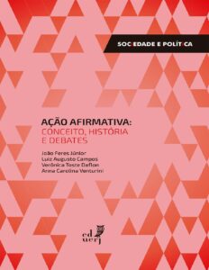 Ação afirmativa: conceito, história e debates by João Feres Júnior, book cover
