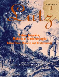 Capa do livro Adolpho Lutz: febre amarela, malária e protozoologia, de Jaime Larry Benchimol