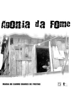 Agonia da fome by Maria do Carmo de Freitas, book cover