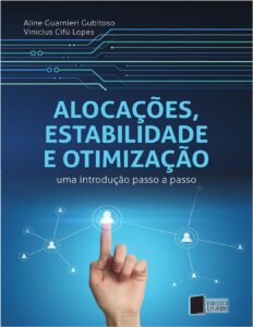 Alocações, estabilidade e otimização: uma introdução passo a passo by Aline Guarnieri Gubitoso, book cover
