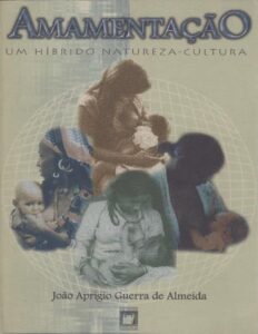 Capa do livro Amamentação: um híbrido natureza-cultura, de João Aprígio Guerra de Almeida