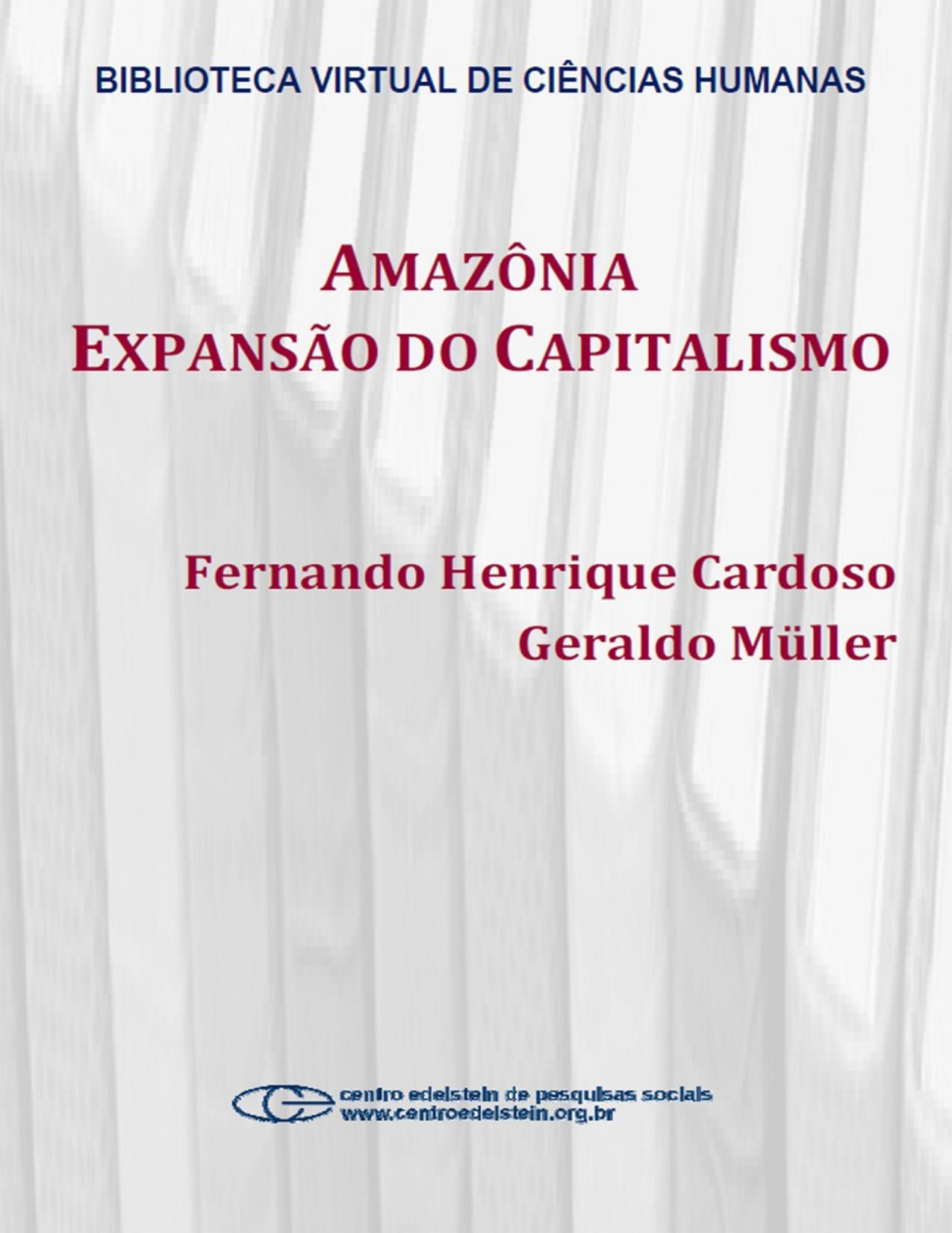 Capa do livro Amazônia: expansão do capitalismo, de Fernando Henrique Cardoso
