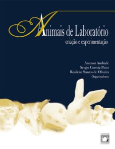 Capa do livro Animais de laboratório: criação e experimentação, de Antenor Andrade