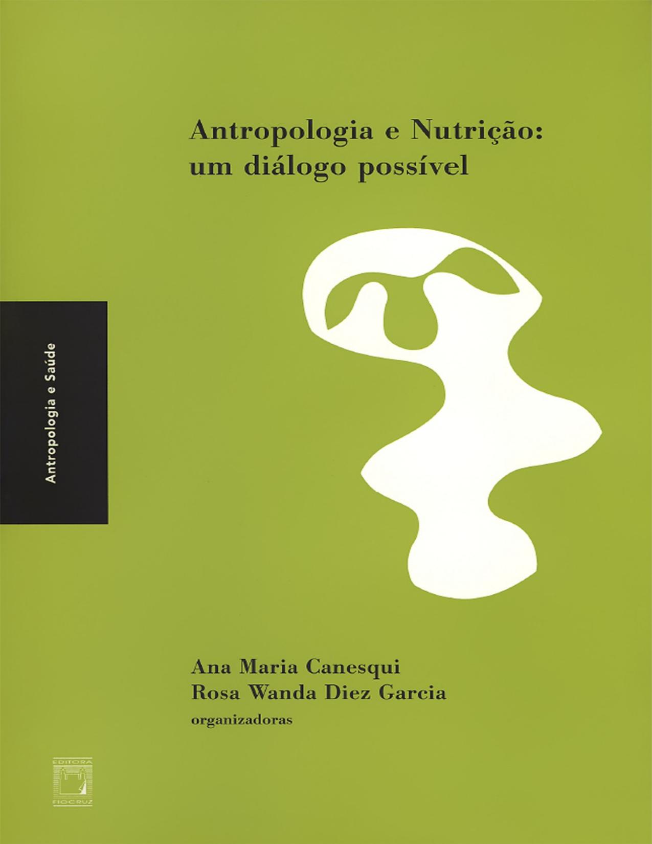 Capa do livro Antropologia e nutrição: um diálogo possível, de Ana Maria Canesqui