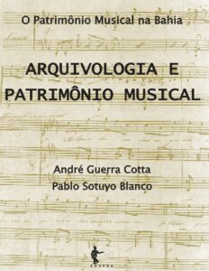 Capa do livro Arquivologia e patrimônio musical, de André Guerra Cotta