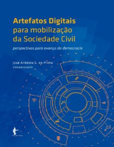 Artefatos digitais para mobilização da sociedade civil: perspectivas para avanço da democracia by José Antonio G. de Pinho, book cover