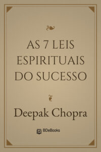As 7 Leis Espirituais do Sucesso by Deepak Chopra, book cover
