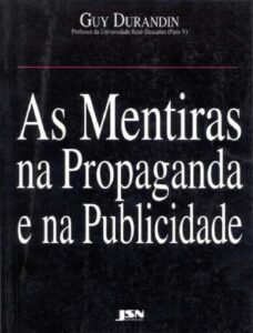 As Mentiras na Propaganda e na Publicidade by Guy Durandin, book cover