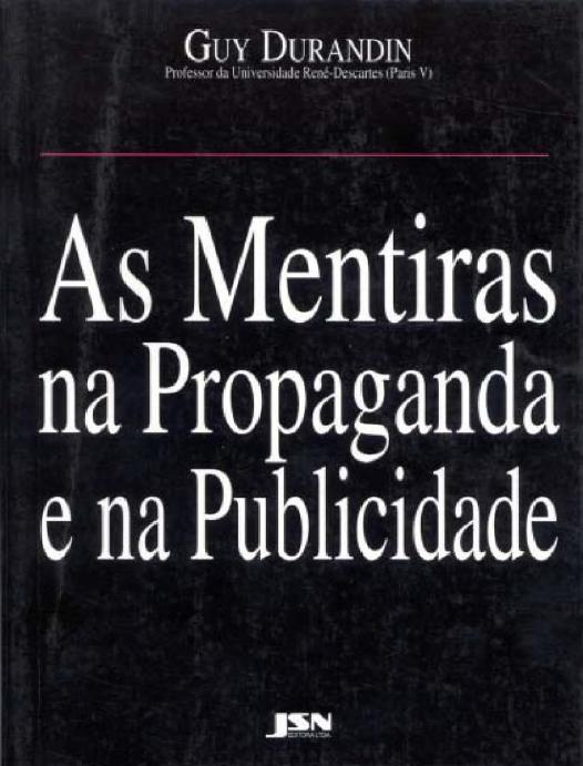 Capa do livro As Mentiras na Propaganda e na Publicidade, de Guy Durandin
