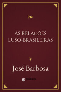 As relações luso-brasileiras by José Barbosa, book cover