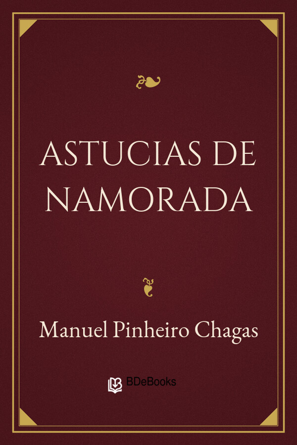 Capa do livro Astucias de Namorada, de Manuel Pinheiro Chagas