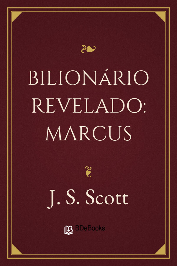 Capa do livro Bilionário Revelado: Marcus, de J. S. Scott