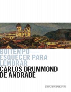 Capa do livro Boitempo: Esquecer para Lembrar, de Carlos Drummond de Andrade