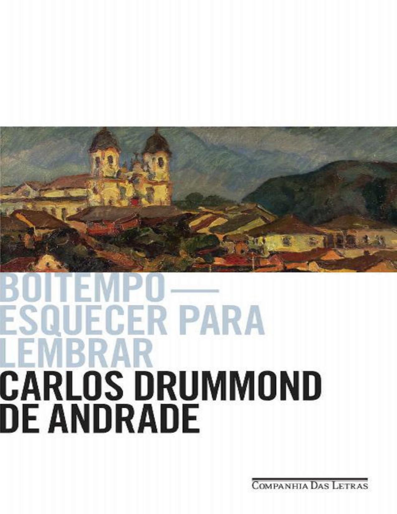 Capa do livro Boitempo: Esquecer para Lembrar, de Carlos Drummond de Andrade
