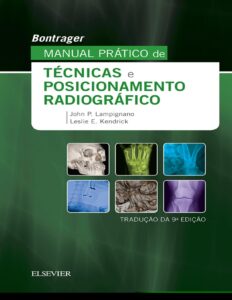 Bontrager Manual Prático de Técnicas e Posicionamento Radiográfico by John P. Lampignano, book cover