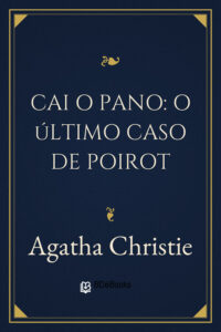 Cai o Pano: o último caso de Poirot by Agatha Christie, book cover