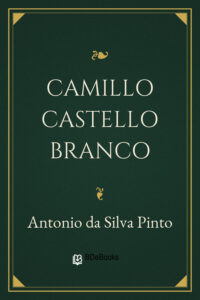 Capa do livro Camillo Castello Branco, de Antonio da Silva Pinto