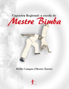 Capa do livro Capoeira Regional: a escola de Mestre Bimba, de Hellio Campos