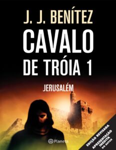 Cavalo de Tróia 1: Jerusalém by J. J. Benítez, book cover