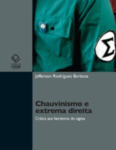 Capa do livro Chauvinismo e extrema direita, de Jefferson Rodrigues Barbosa