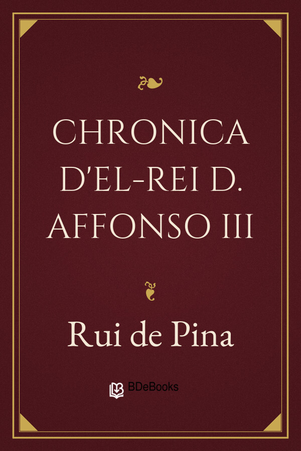 Capa do livro Chronica d'El-Rei D. Affonso III, de Rui de Pina