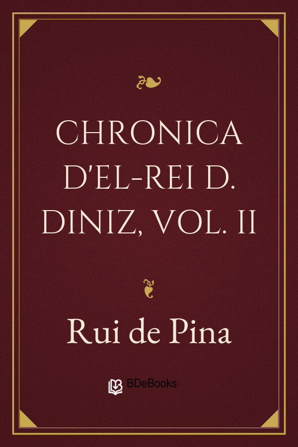Capa do livro Chronica d'El-Rei D. Diniz, Vol. II, de Rui de Pina