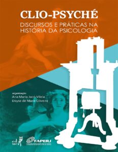 Capa do livro Clio-Psyché: discursos e práticas na história da psicologia, de Ana Maria Jacó-Vilela