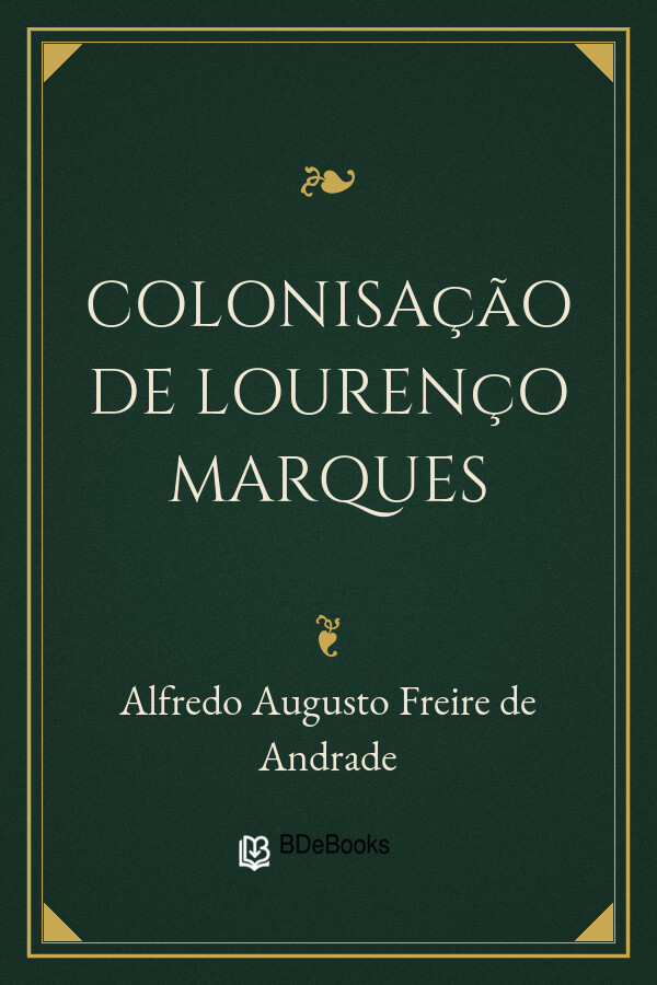 Capa do livro Colonisação de Lourenço Marques, de Alfredo Augusto Freire de Andrade