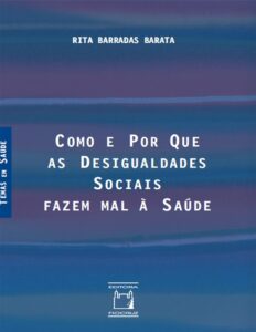 Capa do livro Como e por que as desigualdades sociais fazem mal à saúde, de Rita Barradas Barata