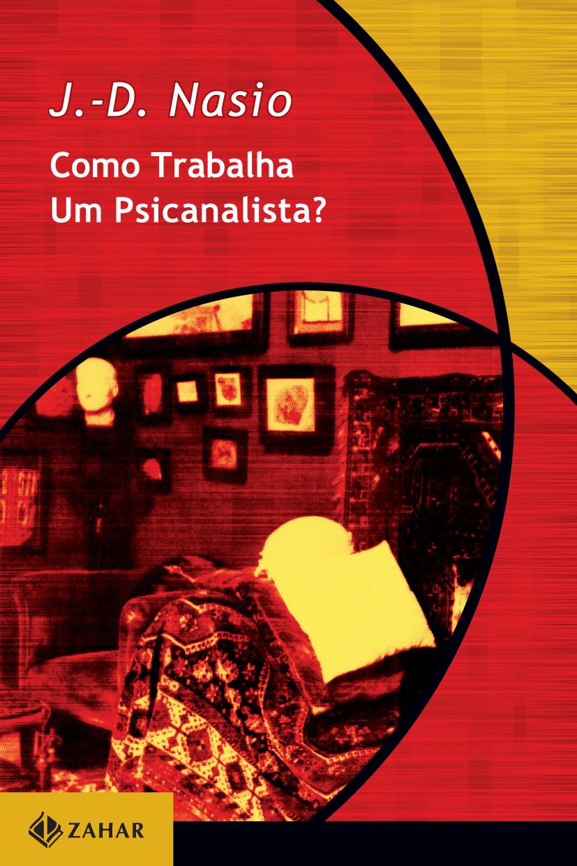 Capa do livro Como trabalha um psicanalista?, de Juan-David Nasio