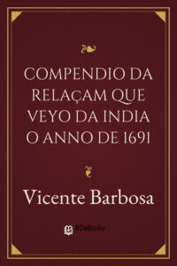 Compendio da Relaçam que Veyo da India o Anno de 1691 by Vicente Barbosa, book cover