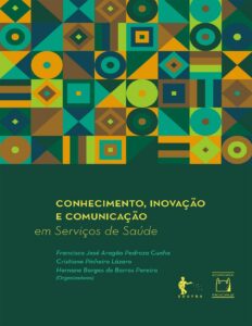 Capa do livro Conhecimento, inovação e comunicação em serviços de saúde, de Francisco José Aragão Pedroza Cunha
