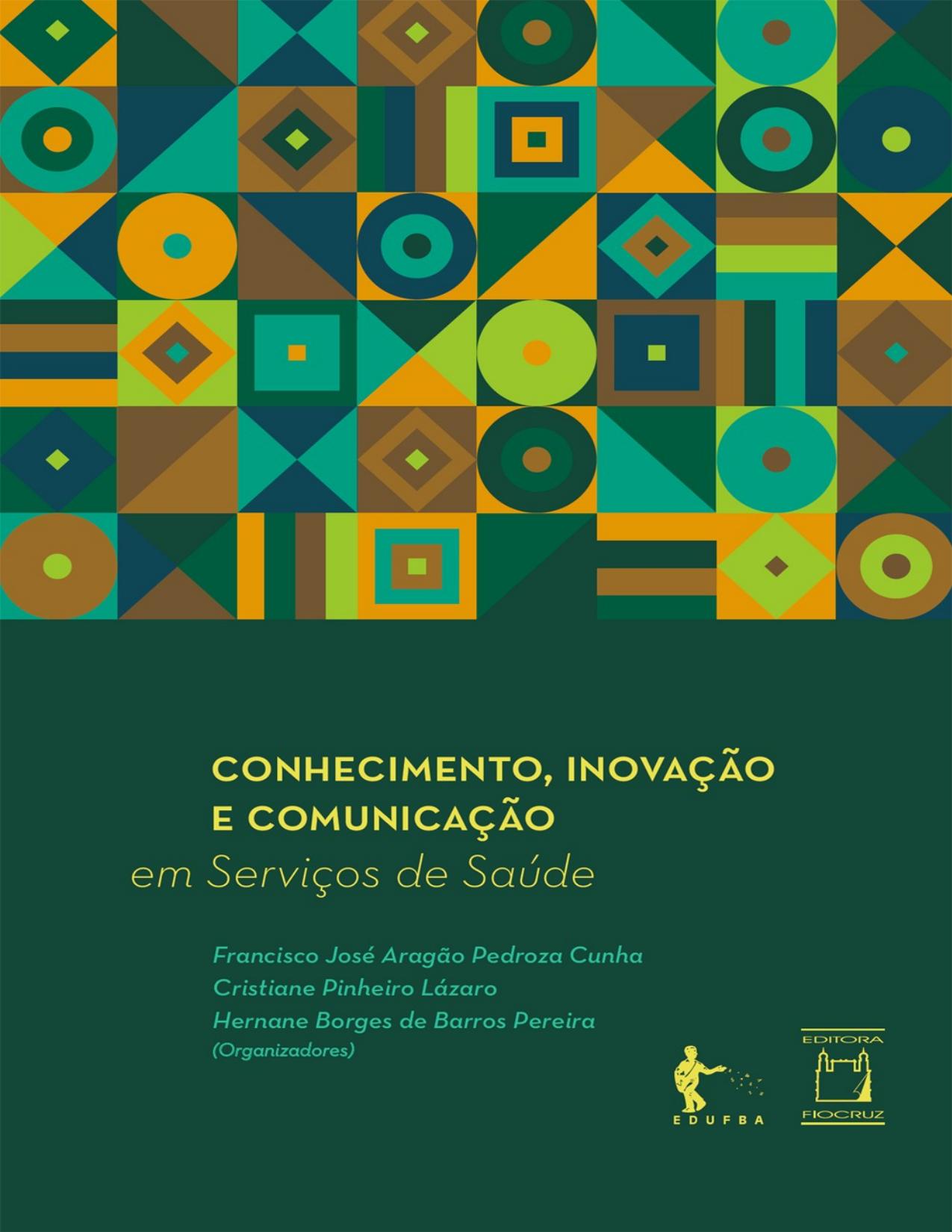 Capa do livro Conhecimento, inovação e comunicação em serviços de saúde, de Francisco José Aragão Pedroza Cunha